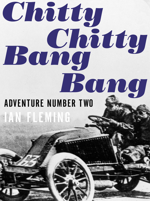 Title details for Chitty Chitty, Bang Bang by Ian Fleming - Available